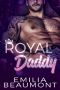 [Reigning Love 02] • Royal Daddy